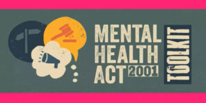 Mental Health Act, 2001 Toolkit Launch